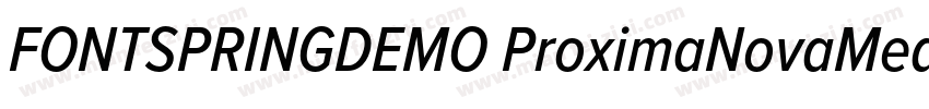 FONTSPRINGDEMO ProximaNovaMediumReg字体转换